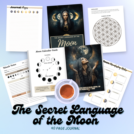 The Secret Language of the Moon: Unlock the Magic of Her Phases